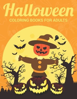Paperback Halloween Coloring Books For Adults: Creative Haven Happy Halloween Coloring Books For Adults Book