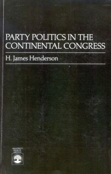 Paperback Party Politics in the Continental Congress Book