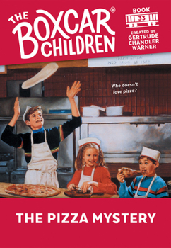 The Pizza Mystery - Book #33 of the Boxcar Children