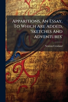 Paperback Apparitions, An Essay. To Which Are Added, 'sketches And Adventures' Book
