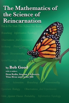Paperback The Mathematics of the Science of Reincarnation: The Matrix of Consciousness Book