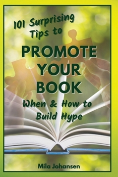 Paperback 101 Surprising Tips to Promote Your Book