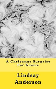 Paperback A Christmas Surprise For Kenzie Book