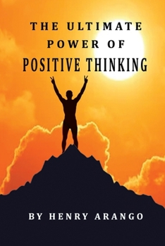 Paperback The Ultimate Power of Positive Thinking Book