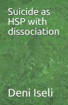 Paperback Suicide as HSP with dissociation Book