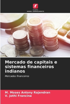 Paperback Mercado de capitais e sistemas financeiros indianos [Portuguese] Book