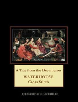 Paperback A Tale From the Decameron: Waterhouse Cross Stitch Pattern [Large Print] Book