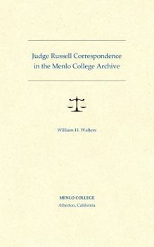 Paperback Judge Russell Correspondence in the Menlo College Archive Book