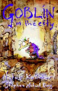 Goblin in the City - Book #2 of the Gibblewort the Goblin