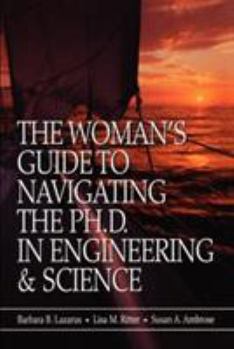 Paperback The Woman's Guide to Navigating the Ph.D. in Engineering & Science Book