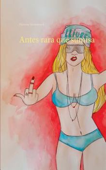 Paperback Antes rara que sumisa [Spanish] Book