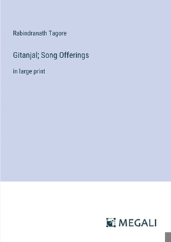 Paperback Gitanjal; Song Offerings: in large print Book