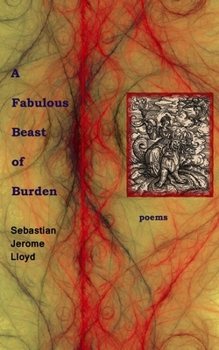 Paperback A Fabulous Beast of Burden: Poems Book