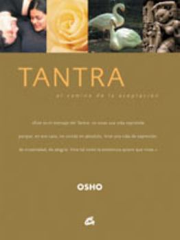 Hardcover TANTRA: EL CAMINO DE LA ACEPTACIÓN (Osho Classics) (Spanish Edition) [Spanish] Book