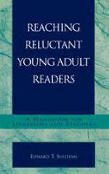Hardcover Reaching Reluctant Young Adult Readers: A Handbook for Librarians and Teachers Book