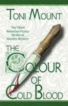 Paperback The Colour of Cold Blood: The Third Sebastian Foxley Medieval Murder Mystery Book