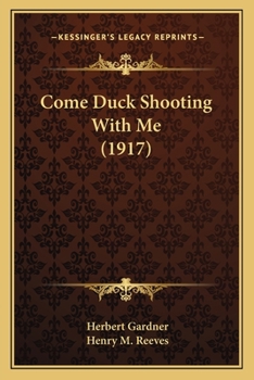 Paperback Come Duck Shooting With Me (1917) Book