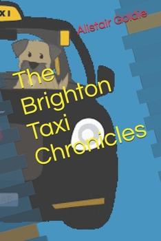 The Brighton Taxi Chronicles