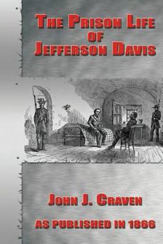 Paperback The Prison Life of Jefferson Davis Book