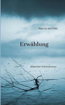 Paperback Erwählung: Altberliner Kriminalroman [German] Book