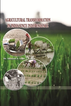 Paperback Agricultural Transformation in India Since Independence Book