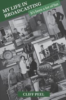 Paperback My Life in Broadcasting: It's been a lot of fun Book