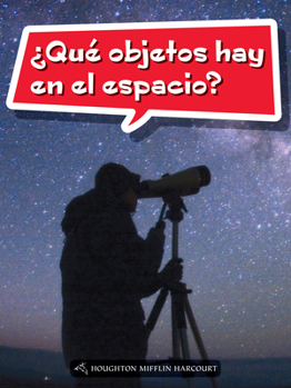 Paperback Book 099: ¿Qué Objetos Hay En El Espacio?: Leveled Reader, Extra Support Grade 3 [Spanish] Book