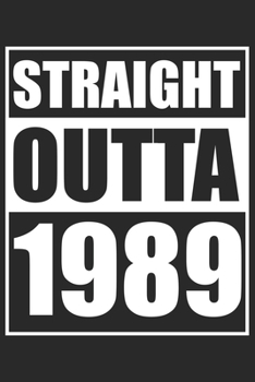 Straight Outta 1989: Journal blank lined | 120 pages in 6x9" inches | Perfect for all persons which are born in 1989