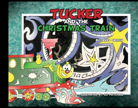 Hardcover Tucker and the Christmas Train Book