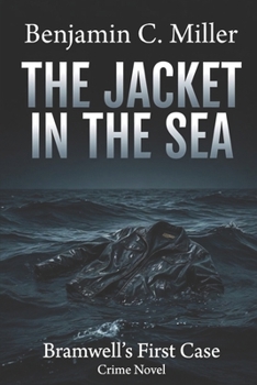 Paperback The Jacket In The Sea: Bramwell's First Case Book