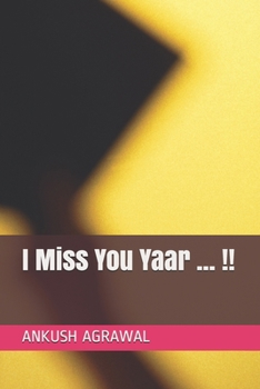 Paperback I Miss You Yaar ... !! Book