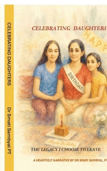 Paperback Celebrating Daughters: The Legacy I Choose to Leave Book
