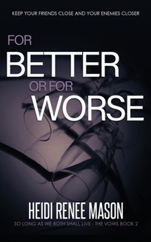 For Better or For Worse - Book #2 of the Vows Trilogy