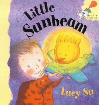 Paperback Little Sunbeam (Hodder Toddler) Book