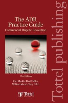 Paperback Adr Practice Guide: Commercial Dispute Resolution Third Edition Book