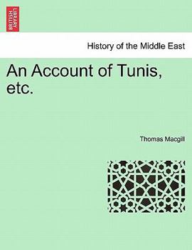 Paperback An Account of Tunis, Etc. Book