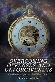 Paperback Overcoming Offenses and Unforgiveness Book