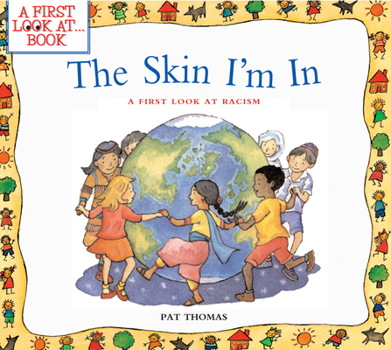 Paperback The Skin I'm in: A First Look at Racism Book