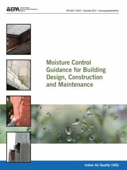 Paperback Moisture Control Guidance for Building Design, Construction and Maintenance Book