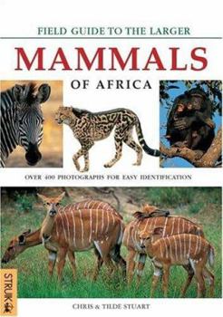 Paperback Field Guide to the Larger Mammals of Africa Book