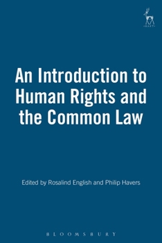 Hardcover An Introduction to Human Rights and the Common Law Book