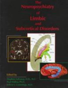 Hardcover The Neuropsychiatry of Limbic and Subcortical Disorders Book