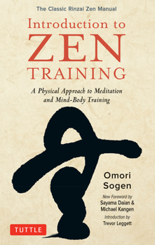 Paperback Introduction to Zen Training: A Physical Approach to Meditation and Mind-Body Training (the Classic Rinzai Zen Manual) Book