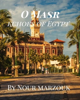 Paperback O Masr: Echoes of Egypt Book