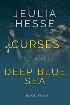 Curses in the Deep Blue Sea (Deep Blue Sea Series) - Book #4 of the Deep Blue Sea