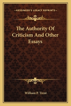 Paperback The Authority Of Criticism And Other Essays Book