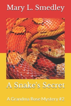 Paperback A Snake's Secret: A Grandma Rose Mystery #2 Book