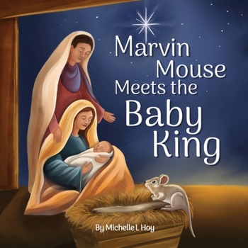 Paperback Marvin Mouse Meets the Baby King Book