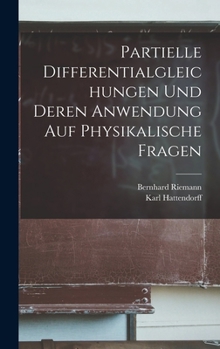 Hardcover Partielle Differentialgleichungen und deren Anwendung auf physikalische Fragen [German] Book
