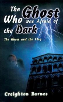 Paperback The Ghost Who Was Afraid of the Dark Book